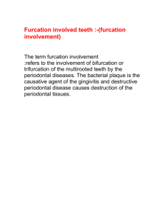 Furcation involved teeth :