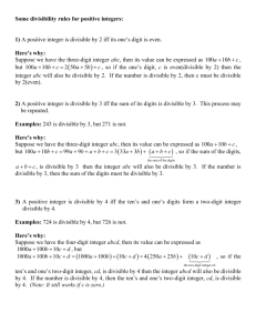 Some divisibility rules for positive integers: 1) A positive integer is