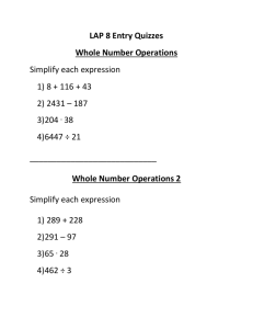LAP 8 Entry Quizzes Whole Number Operations Simplify each