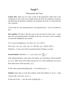 Targil 7. Polynomials and Vieta. Generic idea. There are two ways to