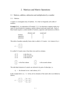 Matrices, addition, subtraction and multiplication bv a number