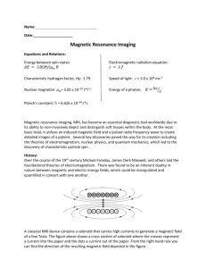 Name: Date: Magnetic Resonance Imaging Equations and Relations