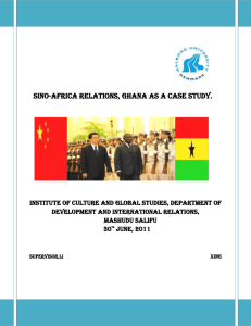 SINO-AFRICA RELATIONS, GHANA AS A CASE STUDY.