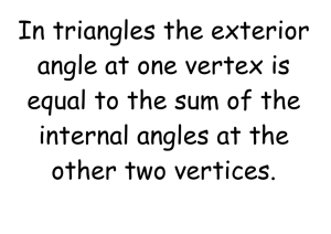 In triangles the exterior angle at one vertex is