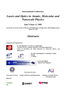 Conference Lasers and Optics in Atomic, Molecular and Nanoscale