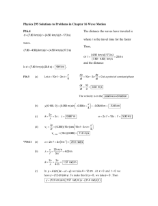 Physics 295 Solutions to Problems in Chapter 16 Wave Motion