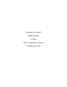 Gardner “Catherine de` Medici” Maddie Gardner H. Mayo Honors