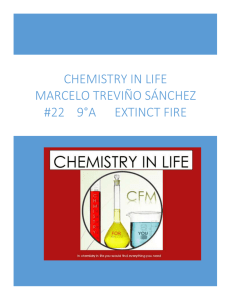 chemistry in life marcelo treviño SÁNCHEZ #22 9°a extinct fire