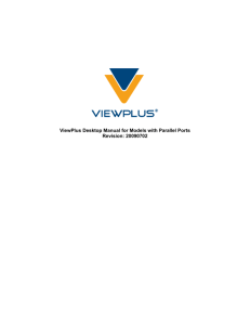ViewPlus Desktop Manual for Models with Parallel Ports