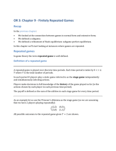 OR 3: Chapter 9 - Finitely Repeated Games