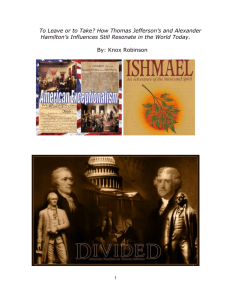 How Thomas Jefferson`s and Alexander Hamilton`s Influences Still
