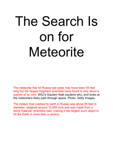 The Search Is on for Meteorite The meteorite that hit Russia last