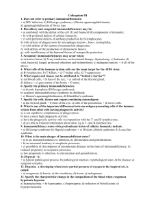 Сolloquium III 1. Does not refer to primary immunodeficiencies: + a