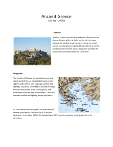 Ancient Greece 1000 BCE – 200BCE Overview Ancient Greece