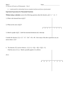 Math 3 Name 3-2 Zeroes & Factors of Polynomials – Part 2 I