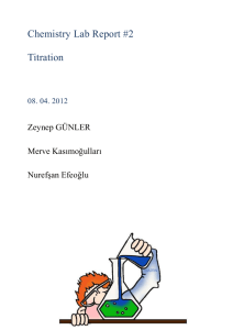 Chemistry Lab Report #2 Titration 08. 04. 2012 Zeynep GÜNLER