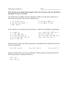 Polynomials Test Review Name: Work out answers on another sheet
