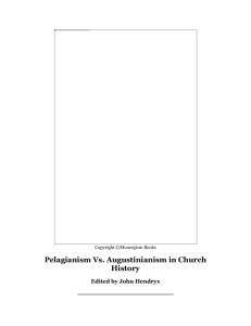 Pelagianism Vs. Augustinianism in Church History
