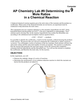 determining the mole ratios in a chemical reaction Stoichiometry of lead iodide: a mole ratio study the stoichiometry of a reaction system can be examined using the mole ratio method a series of reactions are carried out in which the amount of one reactant is varied while calculate the number of moles of ki in your reaction mixture. determining the mole ratios in a chemical reaction Stoichiometry of lead iodide: a mole ratio study the stoichiometry of a reaction system can be examined using the mole ratio method a series of reactions are carried out in which the amount of one reactant is varied while calculate the number of moles of ki in your reaction mixture.