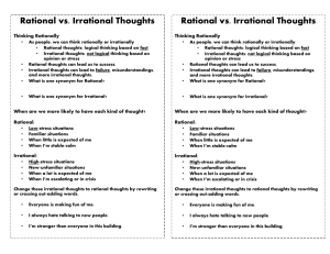 Rational vs. Irrational Thoughts Thinking Rationally As people, we