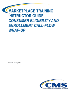 Consumer Eligibility and Enrollment Call-Flow Wrap-Up