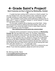 4 th Grade Saint`s Project! Saint Costumes are Due in