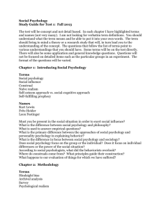 Social Psychology Study Guide for Test 1: Fall 2013 The test will be