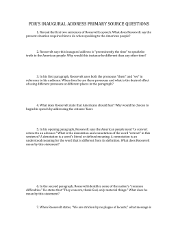 theodore roosevelt s inaugural address summary In this lesson, we will learn about president franklin d roosevelt's first inaugural address we will examine the context in which this speech was delivered and the contents of the speech itself . theodore roosevelt s inaugural address summary In this lesson, we will learn about president franklin d roosevelt's first inaugural address we will examine the context in which this speech was delivered and the contents of the speech itself .