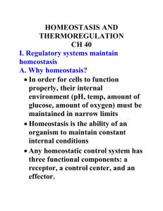 HOMEOSTASIS AND THERMOREGULATION CH 40 I. Regulatory