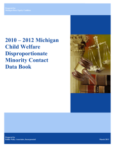 2010 – 2012 Michigan Child Welfare Disproportionate Minority