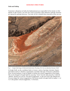 GEOLOGIC STRUCTURES Folds and Folding Tectonism is