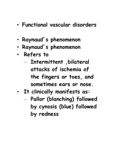 Functional vascular disorders Raynaud`s phenomenon Raynaud`s