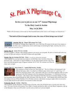 Invites you to join us on our 11 th Annual Pilgrimage To the Holy