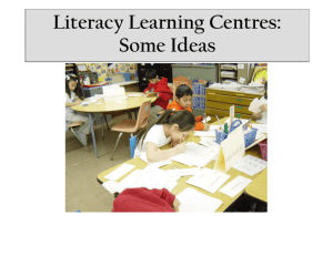 LITERACY LEARNING CENTERS: SOME IDEAS