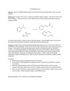 The Wittig Reaction Question: Does the stabilized Wittig reaction to