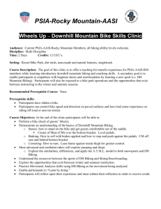 Wheels-Up: Downhill Mountain Bike Skills Clinic Outline - PSIA-RM
