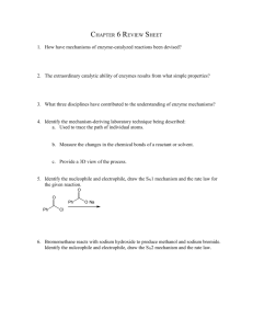 CHAPTER 6 REVIEW SHEET How have mechanisms of enzyme