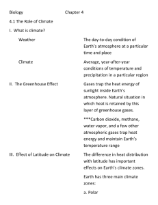 Biology Chapter 4 4.1 The Role of Climate I. What is climate