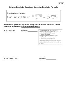 Topic: Solving Quadratic Equations Using the Quadratic Formula