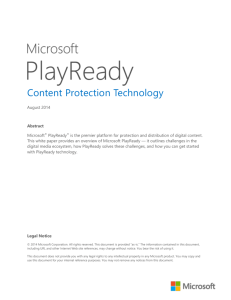 The Solution: Microsoft PlayReady