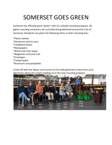SOMERSET GOES GREEN Somerset has officially gone "green