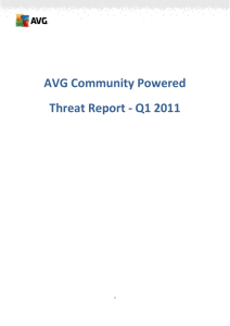 AVG Community Powered Threat Report * Q1 2011