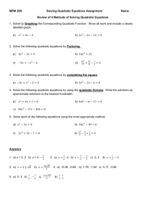 MPM 2D0 Solving Quadratic Equations Assignment Name: Review
