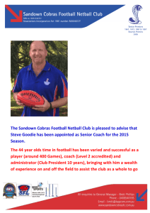 The Sandown Cobras Football Netball Club is pleased to advise that