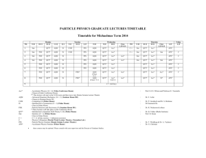 PARTICLE PHYSICS GRADUATE LECTURES TIMETABLE