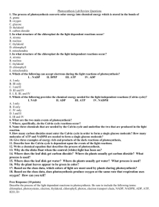 Photosynthesis Lab Review Questions 1. The process of