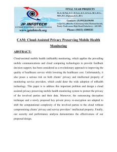 CAM Cloud-Assisted Privacy Preserving Mobile Health Monitoring