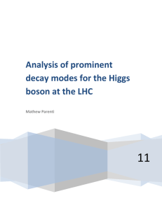 Analysis of prominent decay modes for the Higgs boson at the LHC