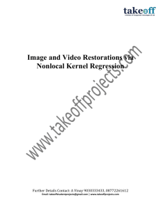 Image and Video Restorations via Nonlocal Kernel Regression