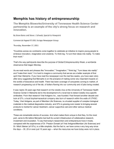 Memphis has history of entrepreneurship The Memphis Bioworks